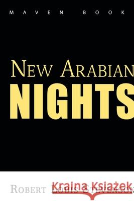 New Arabianan NIGHTS Robert Stevenson Louis 9789388191661 Maven Books