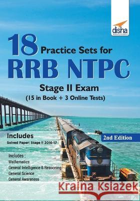 18 Practice Sets for RRB NTPC Stage II Exam (15 in Book + 5 Online Tests) 2nd Edition Disha Experts 9789388240161 Disha Publication