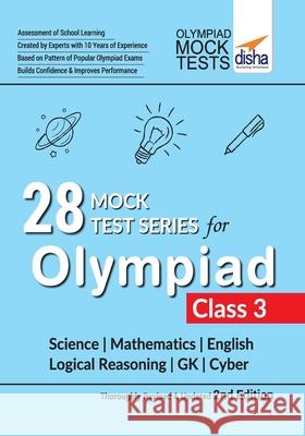 28 Mock Test Series for Olympiads Class 3 Science, Mathematics, English, Logical Reasoning, GK & Cyber 2nd Edition Disha Experts 9789388240536 Disha Publication
