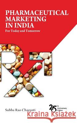 Pharmaceutical marketing in India: For Today and Tomorrow Subba Rao Chaganti 9789388305259 Bsp Books Pvt. Ltd.