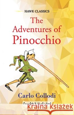 The Adventures of Pinocchio Carlo Collodi 9789388318181 Hawk Press