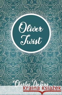 Oliver Twist Charles Dickens 9789388318303