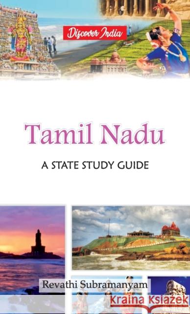 Tamil Nadu: A State Study Guide Revathi Subramanyam 9789388318860 Hawk Press