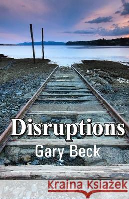 Disruptions Gary Beck 9789388319348 Cyberwit.Net