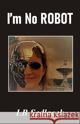 I'm No ROBOT Lb Sedlacek 9789388319898 Cyberwit.Net
