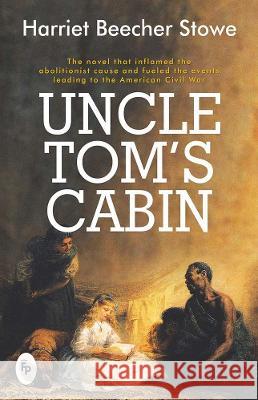 Uncle Tom's Cabin Harriet Beecher Stowe 9789388369954