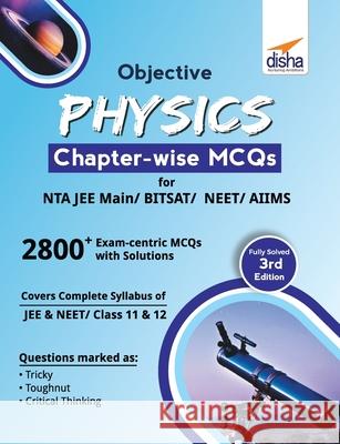 Objective Physics Chapter-wise MCQs for NTA JEE Main/ BITSAT/ NEET/ AIIMS 3rd Edition Disha Experts 9789388373760 Disha Publication