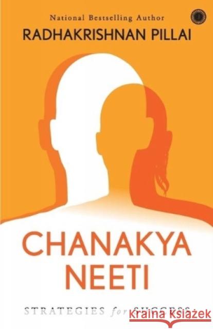 Chanakya Neeti Radhakrishnan Pillai 9789388423571