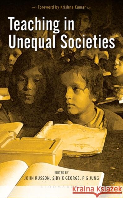 Teaching in Unequal Societies John Russon Siby K. George P. G. Jung 9789388630917