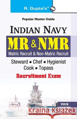 Indian Navy: MR & NMR (Steward, Chefs, Hygienists, Cook, Topass) Recruitment Exam Guide Rph Editorial Board 9789388642255 Ramesh Publishing House