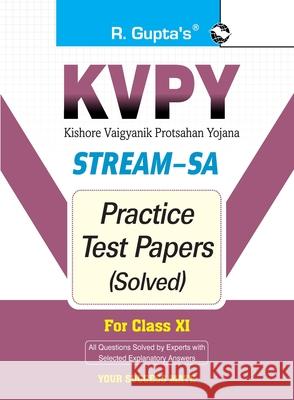 Kvpy: Stream-SA Examination for Class XI Practice Test Papers (Solved) Rph Editorial Board 9789388642798 Ramesh Publishing House