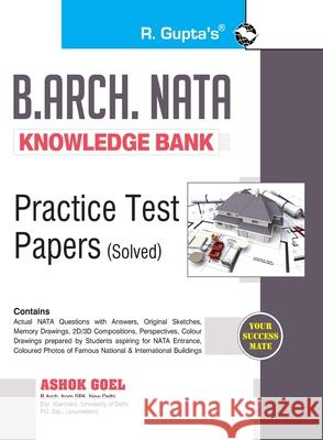 B. Arch. NATA Knowledge Bank Practice Test Papers Ashok Goel 9789388642897