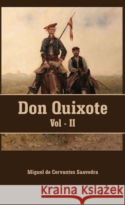 Don Quixote VOLUME - II Miguel De Cervantes Saavedra   9789388694353 Mjp Publishers