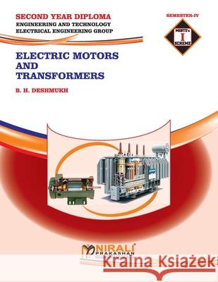 Electric Motors and Transformers B. H. Deshmukh 9789388706537 Nirali Prakashan