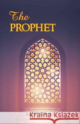 The Prophet Kahlil Gibran 9789388841535 Hawk Press