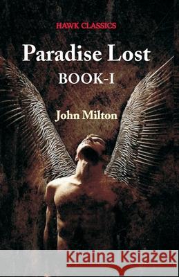 Paradise Lost Book-I John Milton 9789388841696 Hawk Press