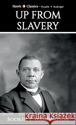 Up From Slavery Booker T. Washington 9789388841917