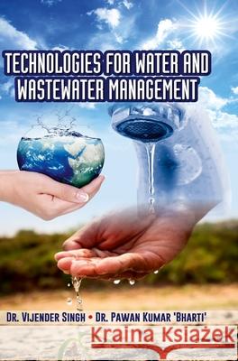 Technologies for Water and Wastewater Management Vijender Singh 9789388854535