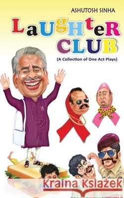 Laughter Club Ashutosh Sinha 9789388855075