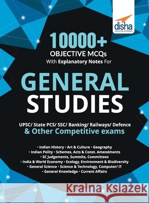 10000+ Objective MCQs with Explanatory Notes for General Studies UPSC/ State PCS/ SSC/ Banking/ Railways/ Defence 2nd Edition Disha Publication 9789388919067 Disha Publication
