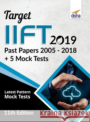 TARGET IIFT 2019 (Past Papers 2005 - 2018) + 5 Mock Tests 11th Edition Disha Experts 9789388919241 Disha Publication