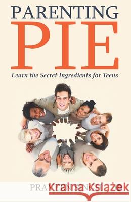 Parenting Pie Praveen Singh 9789389024494 Penman Books