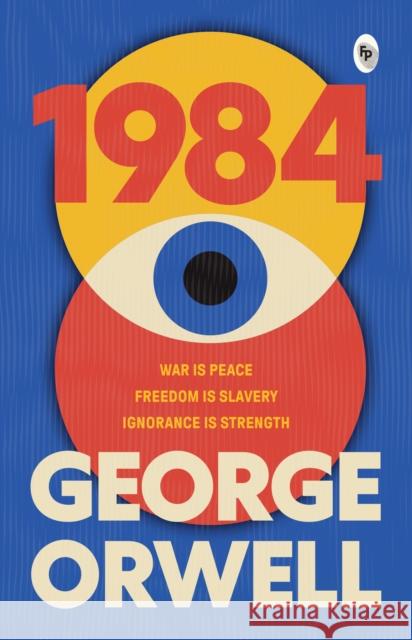 1984 George Orwell 9789389053739 Prakash Books