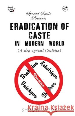 Eradication of Caste Shruti Tayal 9789389106459