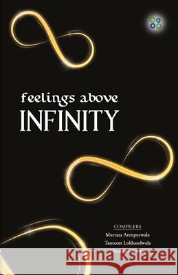 Feelings Above Infinity Tasneem Lokhandwala 9789389106503 Fourclover Publication