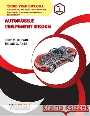Automobile Component Design (22558) Dilip Kupade 9789389108439