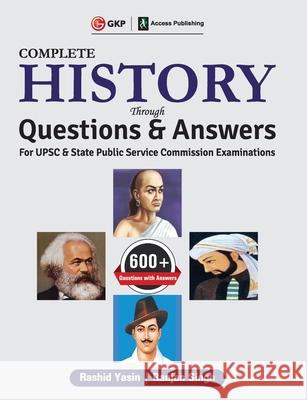 UPSC 2019 - Complete History through Questions & Answers Rashid Yasin Singh Ranjan 9789389121704