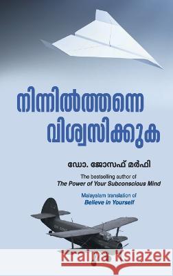 Believe In Yourself Joseph Murphy Sreekumar At  9789389143188 Manjul Publishing House Pvt. Ltd.