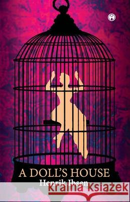 A Doll's House Henrik Ibsen 9789389155181 Insight Publica