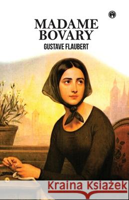 Madame Bovary Gustave Flaubert 9789389155433
