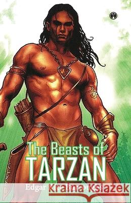 The Beasts of Tarzan Edgar Rice Burroughs 9789389155754 Insight Publica