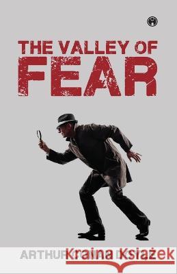 The Valley of Fear Sir Arthur Conan Doyle   9789389155860 Insight Publica