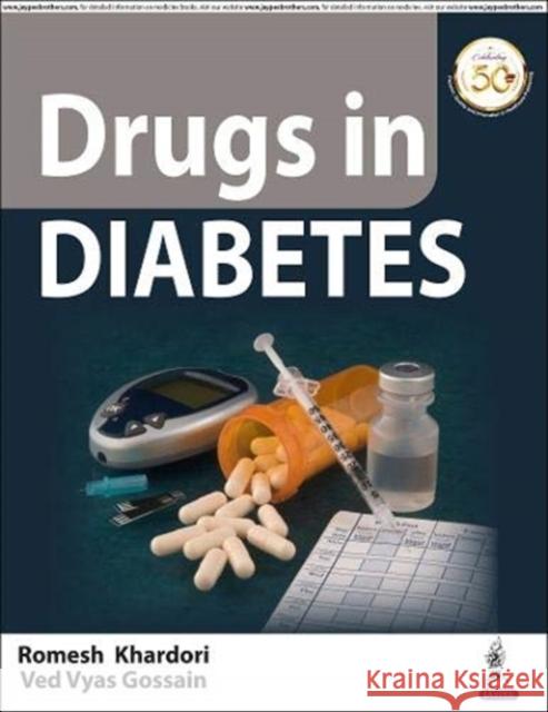 Drugs in Diabetes Romesh Khardori Ved Vyas Gossain  9789389188356 Jaypee Brothers Medical Publishers
