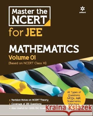 Master the NCERT for JEE Mathematics Vol 1 Naveen Chandra Joshi Alokmani Tripathi Priyanka Sharma 9789389208597 Arihant Publication India Limited