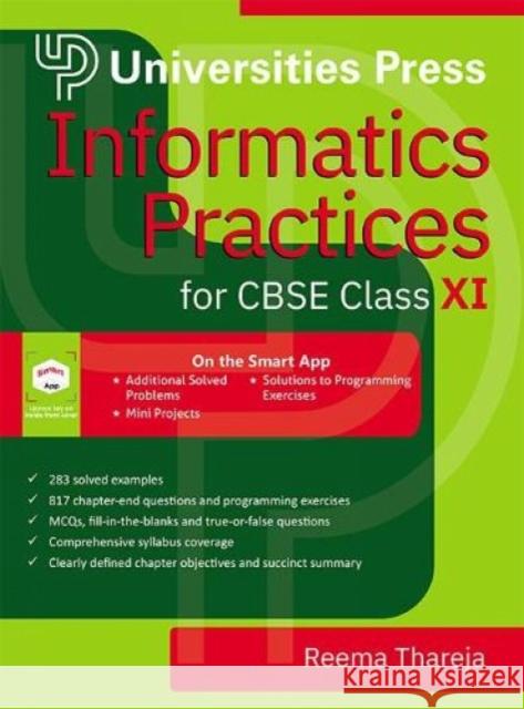 Informatics Practices for CBSE Class XI Reema Thareja 9789389211924