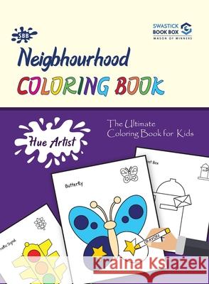 Hue Artist - Neighbourhood Colouring Book Garg Preeti 9789389288322 Swastick Book Box