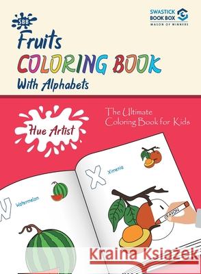 SBB Hue Artist - Fruits Colouring Book Garg Preeti 9789389288377 Swastick Book Box