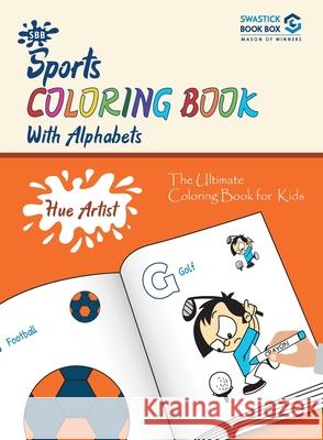 SBB Hue Artist - Sports Colouring Book Garg Preeti 9789389288391 Swastick Book Box