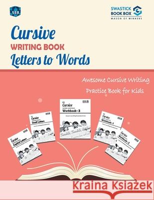 SBB Cursive Writing Book Letters to Words Swastick Book Box 9789389288971 Swastick Book Box