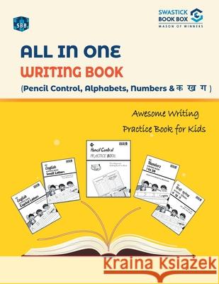 SBB All in One Writing Book Alphabets, Nembers and Ka, Kha, Gha Swastick Book Box 9789389288988 Swastick Book Box