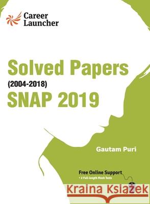 SNAP (Symbiosis National Aptitude Test) 2020 Solved Papers 2004-2018 by Gautam Puri Gautam Puri 9789389310573 G.K Publications Pvt.Ltd