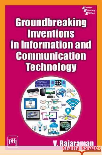 Groundbreaking Inventions in Information and Communication Technology V. Rajaraman   9789389347524