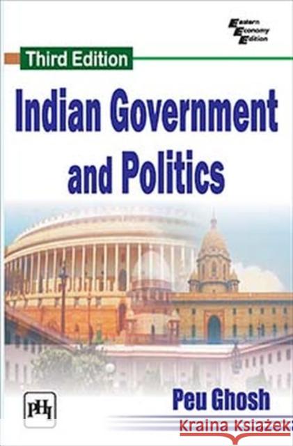Indian Government and Politics Peu Ghosh 9789389347852