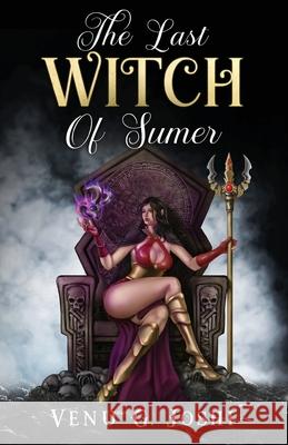 The Last Witch of Sumer Venu G Joshi 9789389530834