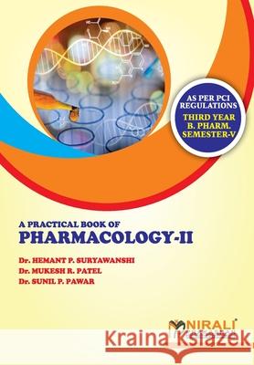 Practical Pharmacology - II Hemantp D 9789389533996 Nirali Prakashan