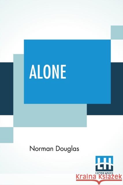Alone Norman Douglas 9789389539882